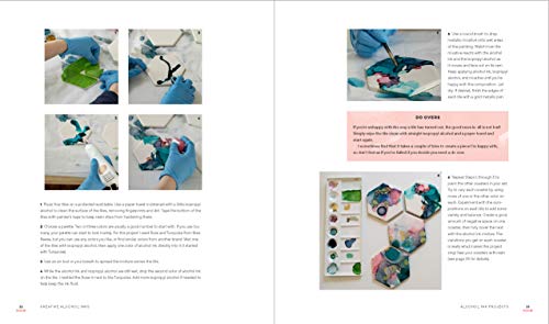 Creative Alcohol Inks: A Step-by-Step Guide to Achieving Amazing Effects--Explore Painting, Pouring, Blending, Textures, and More! (Volume 2) (Art for Modern Makers, 2)