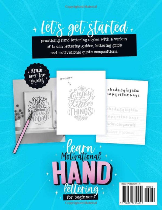 Learn Motivational Hand Lettering For Beginners Workbook: Brush Lettering, Lettering Grids & Creative Quote Compositions
