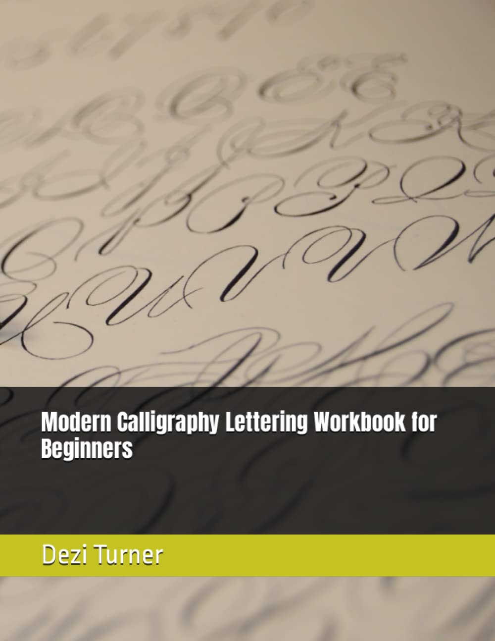 Modern Calligraphy Lettering Workbook for Beginners