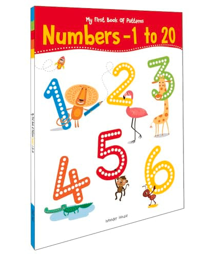 My First Book of Patterns Numbers 1 to 20: Write and Practice Patterns and Numbers 1 to 20