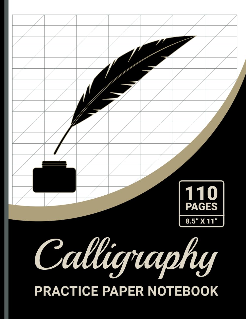 Calligraphy Practice Paper Notebook: Calligraphy Writing Practice Workbook, For Beginners, Guide Lines with 45 Degree Angle Slant (Diagonal) Lines, 8.5" x 11", 110 Pages