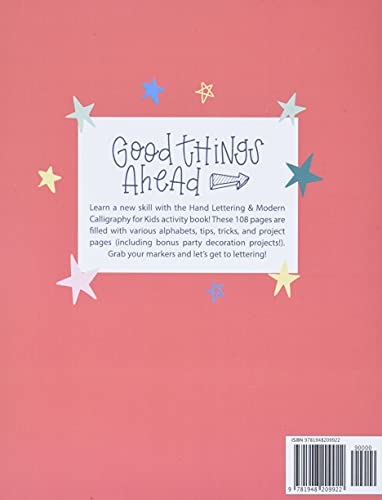 Hand Lettering and Modern Calligraphy for Kids: A Fun Step by Step Guide and Practice Workbook for Beginners and Children Ages 8 and up