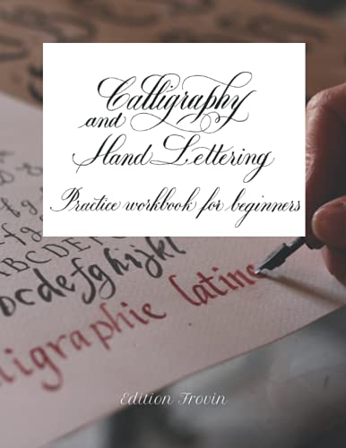 Calligraphy and Hand Lettering Practice Workbook for Beginners