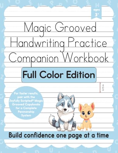 Magic Grooved Handwriting Practice Companion Workbook Full Color Edition: Writing Fun for Kids Age 3-5, 6-8+, Letters, Alphabet, Numbers, Math, ... Spelling, Words, & Blank Tracing Pages