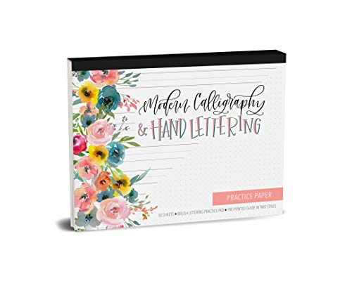 Calligraphy Paper, Hand Lettering and Modern Calligraphy Notepad: A Brush Lettering Practice Pad With 50 Removable Sheets and Pre Printed Guide in Two Styles