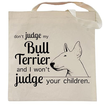 Pet Studio Art Don't Judge My Dog Tote Bag - color: Bull Terrier