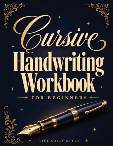 Cursive Handwriting Workbook: Calligraphy Techniques-Learning and Mastering the Art of Writing through Practice and Tracing for Teens and Beginners