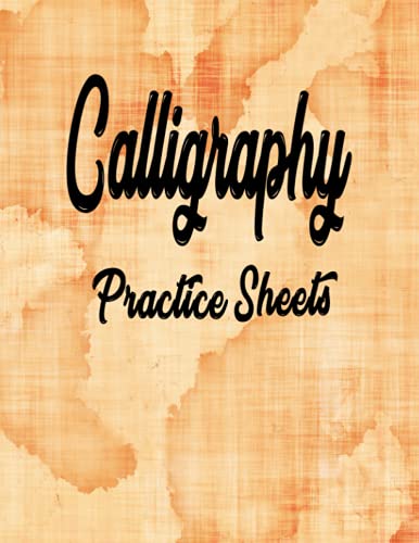 Calligraphy Practice Sheets: Lined with Slant Angle Hand Lettering Brush Calligraphy Work Sheets for Kids & Adult at Beginner & Advance Level Artist