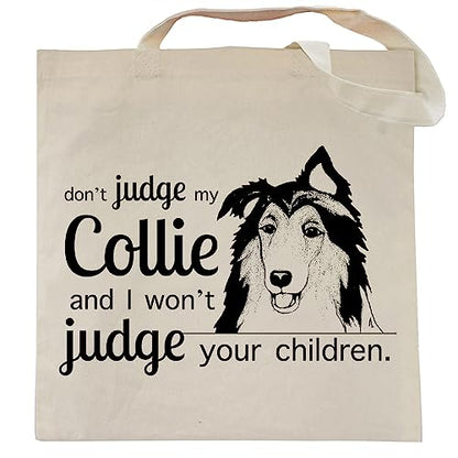 Pet Studio Art Don't Judge My Dog Tote Bag - color: Collie