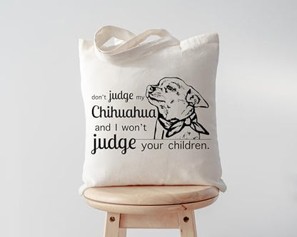 Pet Studio Art Don't Judge My Dog Tote Bag - color: Chihuahua