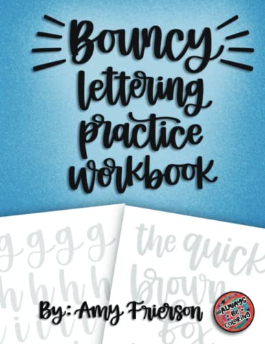Bouncy Lettering Practice Workbook: Learn a Fun New Style of Hand Lettering and Modern Calligraphy