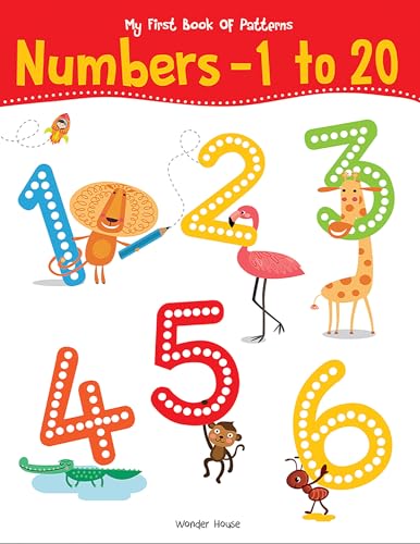 My First Book of Patterns Numbers 1 to 20: Write and Practice Patterns and Numbers 1 to 20