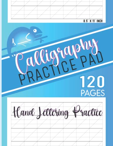 Calligraphy Practice Pad: Calligraphy Writing Paper 120 Sheet Pages Hand Lettering Practice Paper, Caligraphy Practice Paper/Workbook For Beginners