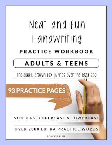 Neat and Fun Hand Writing Workbook For Adults and Teens: A Booklet To Help Improve Your Penmanship & Lettering Skills with Tips & Practice Pages