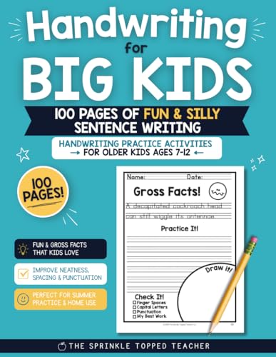 Handwriting for Big Kids: 100 Pages of Fun & Silly Sentence Writing, Handwriting Practice & Activities for Older Kids Ages 7-12 (Fun Handwriting Workbooks for Kids)