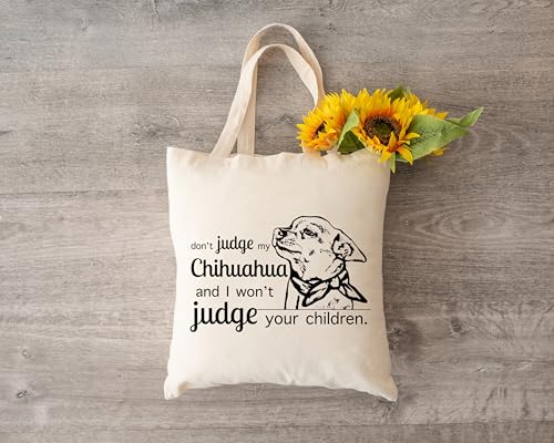 Pet Studio Art Don't Judge My Dog Tote Bag - color: Chihuahua