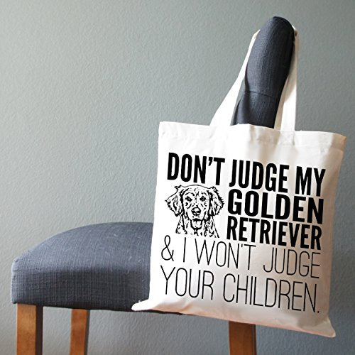Pet Studio Art Don't Judge My Dog Tote Bag - color: Golden Retriever