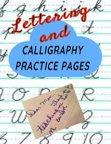 CALLIGRAPHY PRACTICE PAGES NOTEBOOK: 120 Hand Lettering Sheets