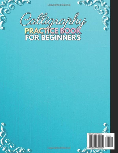 Calligraphy Practice Book: Modern Hand Lettering workbook Guide for Beginners, with Handwriting Practice sheets for Adults and Kids