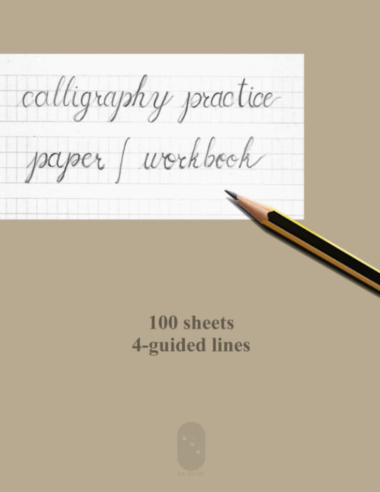 Caligraphy Practice Paper/Workbook: Calligraphy Paper Book Handwriting Practice for Beginners With Grid | 100 Pages