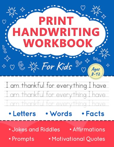 Print Handwriting Workbook for Kids: Improve Your Penmanship and Writing Skills with Letters, Words, Motivational Quotes, Funny Jokes, Science Facts for Children Ages 8-12