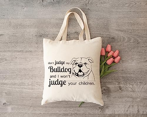 Pet Studio Art Don't Judge My Dog Tote Bag - color: English Bulldog