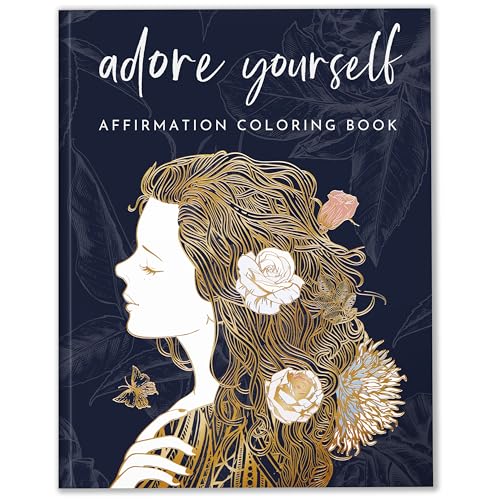 Adult Coloring Book for Women, Self Love Affirmations & Self-Care Prompts | Adult Coloring Book for Confidence & Self Worth, Mindfulness Practice, Self Love Gift for Best Friend, 140gsm Perforated - color: Adore Yourself - Affirmations