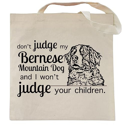Pet Studio Art Don't Judge My Dog Tote Bag - color: Bernese Mountain Dog
