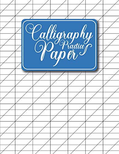 Calligraphy Practice Paper: Calligraphy Writing Paper For Beginners - 150 Pages Pad, Calligraphy Practice Paper And Workbook For Lettering Artist And ... and Hand Lettering Practice Notepad