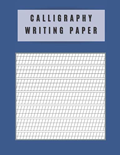 Calligraphy Writing Paper.: Calligraphy Workbook for Beginners, Adults Arts Crafts. Handwriting Practice Book for Her and Him.