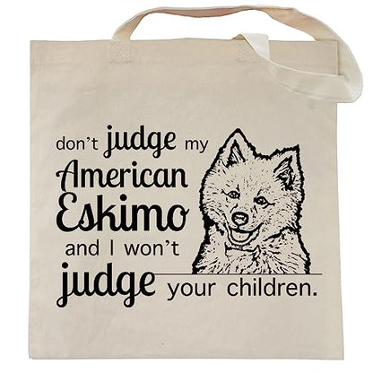 Pet Studio Art Don't Judge My Dog Tote Bag - color: American Eskimo