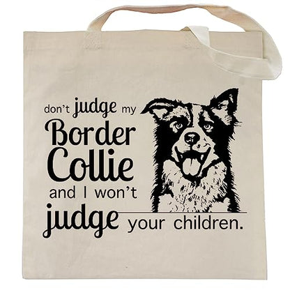 Pet Studio Art Don't Judge My Dog Tote Bag - color: Border Collie
