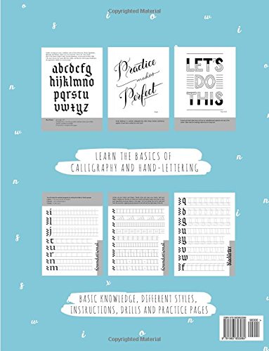 Calligraphy and Hand Lettering for Beginners: An Interactive Calligraphy & Lettering Workbook With Guides, Instructions, Drills, Practice Pages & More! (Calligraphy for Beginners)
