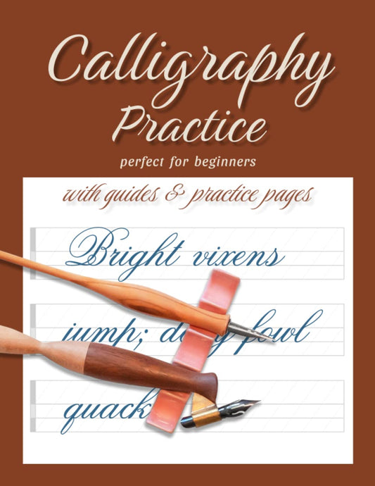Calligraphy - My new hobby: Calligraphy Practice Perfect for Beginners - With Guides & Practice pages