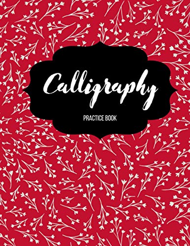 Calligraphy Practice Book: Handlettering & Typography Workbook | Practice Paper Notebook For Beginners | 120 Pages