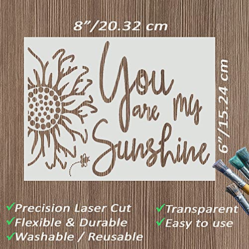 DLY LIFESTYLE You are My Sunshine Stencil - Sunflower Design - 8x6 Inches - Reusable DIY Art & Craft Stencil for Wood, Canvas, Paper, Fabric, Walls & Furniture - color: You are my Sunshine 8"x6"
