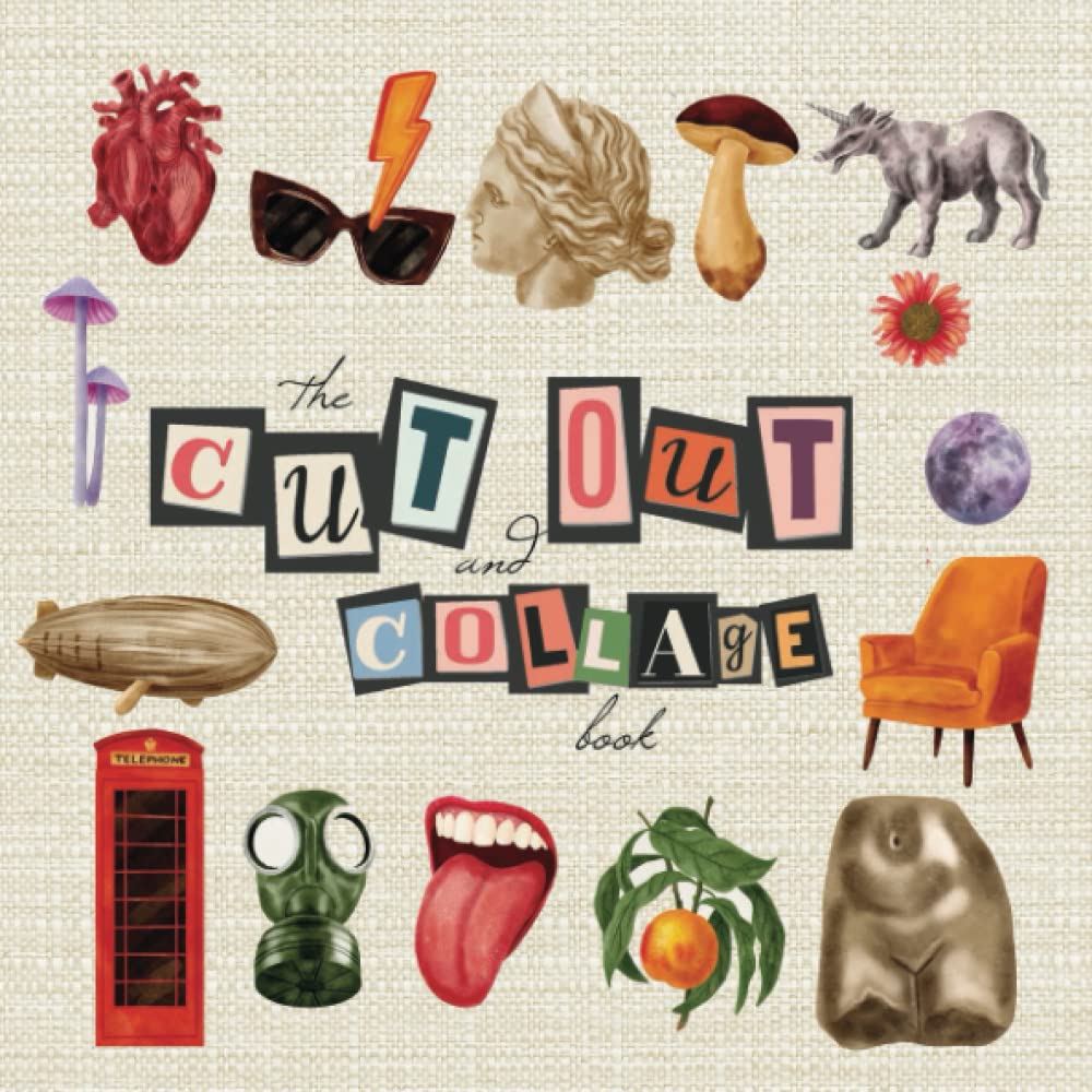 The Cut Out And Collage Book: One-Sided Decorative Art for Cut and Collage, Mixed Media, Junk Journal, Paper Crafts, and More